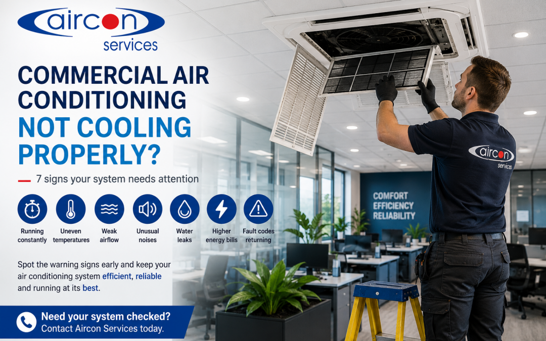 Commercial Air Conditioning Not Cooling Properly? 7 Signs Your System Needs Attention